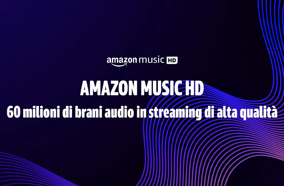 Amazon music HD: 60 milioni di brani in alta qualità