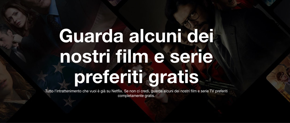 Guarda i contenuti Netflix senza abbonamento