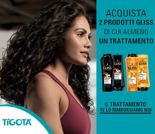 Tigota acquista 2 Prodotti della linea Gliss e Ricevi 5€ di cashback